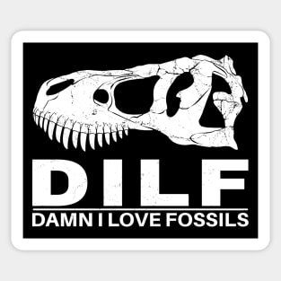 Dilf - Damn I love Fossils Sticker